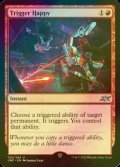 [FOIL] Trigger Happy 【ENG】 [UNF-Red-U]