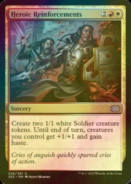 Photo1: [FOIL] Heroic Reinforcements 【ENG】 [2X2-Multi-U] (1)